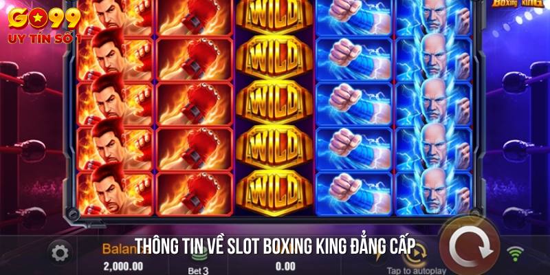 Những điểm cuốn hút của Slot Boxing King